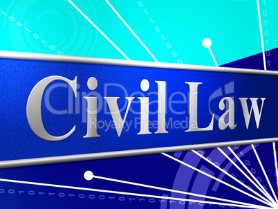 Civil Law Represents Judgment Legality And Legal