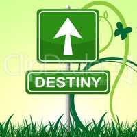 Destiny Sign Represents Pointing Progress And Future