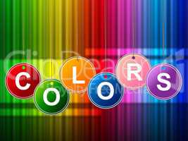 Colors Color Shows Painted Colourful And Multicolored
