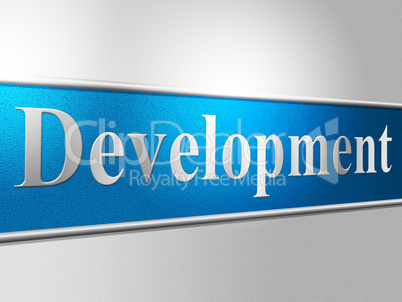Development Develop Indicates Regeneration Progress And Developing