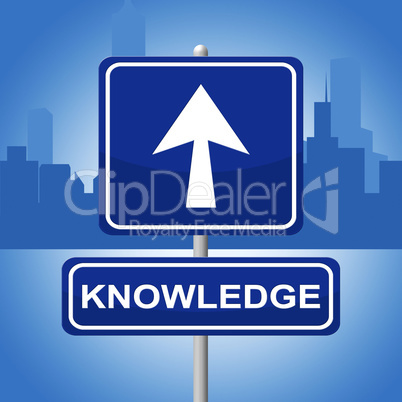 Knowledge Sign Shows Arrows Signboard And Faq