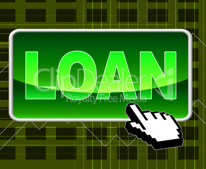 Loan Button Shows World Wide Web And Loaning