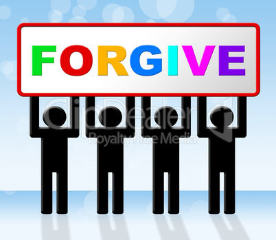 Sorry Forgive Means Sign Advertisement And Apologetic
