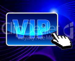 Vip Online Means World Wide Web And Important