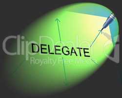 Delegate Delegation Indicates Task Management And Assistant