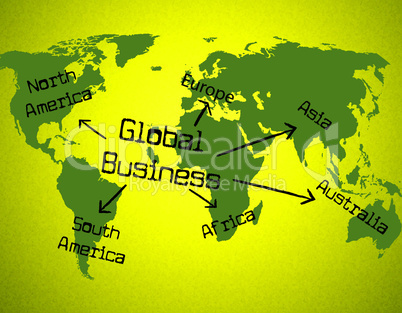Global Business Indicates Globe Planet And Corporation