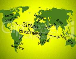 Global Business Indicates Globe Planet And Corporation