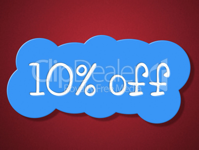 Ten Percent Off Means Cheap Save And Discount