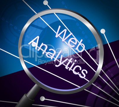 Web Analytics Means Magnifying Research And Information
