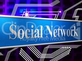 Social Network Represents Connecting People And Friends