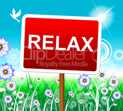 Relax Relaxation Represents Resting Pleasure And Relaxed