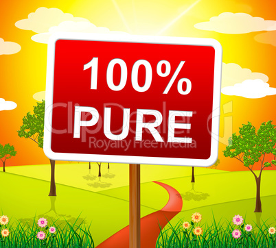 Hundred Percent Pure Shows Sign Unstained And Absolute