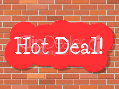 Hot Deal Represents Best Price And Business