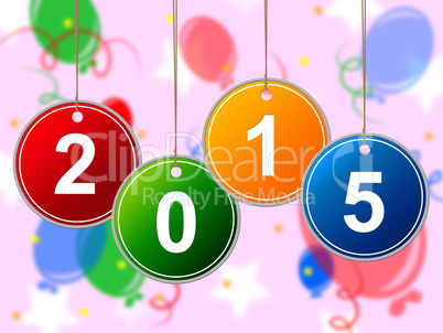 New Year Indicates Two Thosand Fifteen And Annual