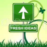 Fresh Ideas Indicates Creative Display And Invention