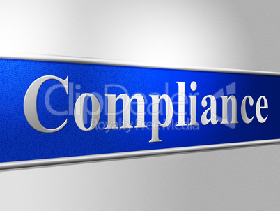 Agreement Compliance Shows Conformity Regulations And Comply