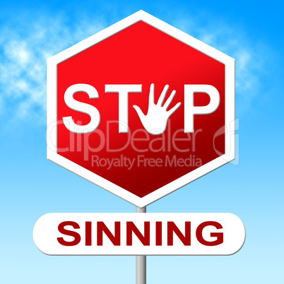Stop Sinning Shows Warning Sign And Caution