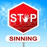 Stop Sinning Shows Warning Sign And Caution