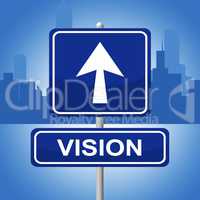 Vision Sign Shows Planning Advertisement And Goal