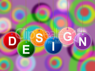 Design Designs Represents Plans Creations And Layouts