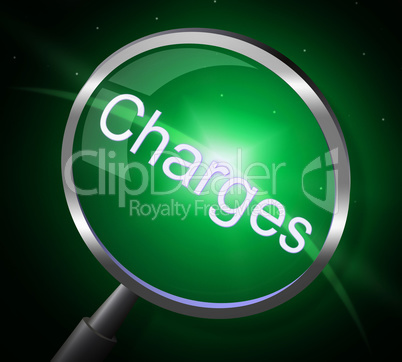 Charges Magnifier Represents Fee Payment And Bill