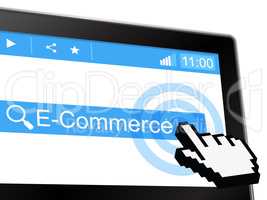 E Commerce Shows World Wide Web And Purchasing