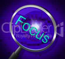 Focus Magnifier Shows Magnification Attention And Focused