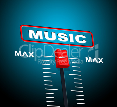 Music Max Represents Upper Limit And Audio