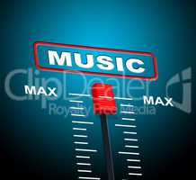 Music Max Represents Upper Limit And Audio
