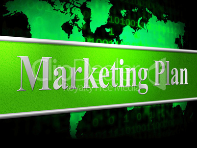 Plan Marketing Shows Scenario Advertising And Proposition