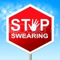 Swearing Stop Shows Ill Mannered And Caution