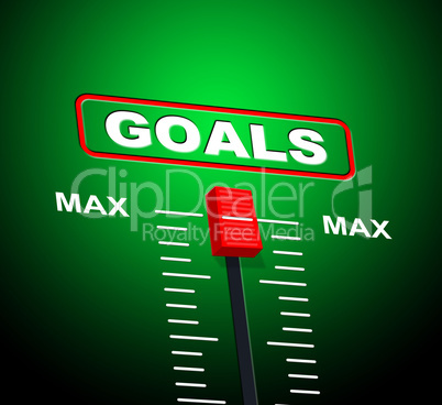 Goals Max Indicates Upper Limit And Ceiling