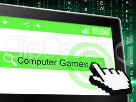 Computer Games Indicates World Wide Web And Entertaining