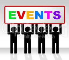 Events Event Indicates Function Happenings And Affairs