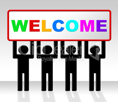 Welcome Hello Means How Are You And Arrival