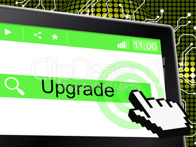 Upgrade Update Indicates Upgraded Updates And Improve