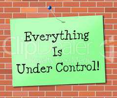 Under Control Represents Arranged Message And Display