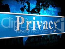 Private Sign Indicates Secrecy Confidentiality And Confidential