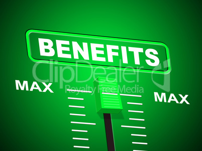 Benefits Max Indicates Upper Limit And Perk