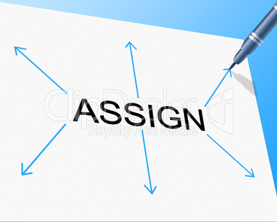 Delegate Assign Indicates Task Management And Ascribe