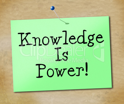 Knowledge Is Power Shows University Educate And Learn