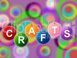 Craft Crafts Indicates Artistic Designing And Drawing
