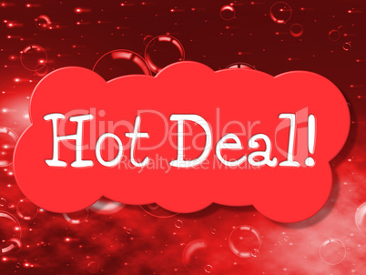 Hot Deal Indicates Cheap Discounted And Bargain