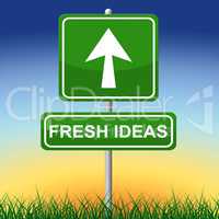 Fresh Ideas Means Signboard Display And Direction