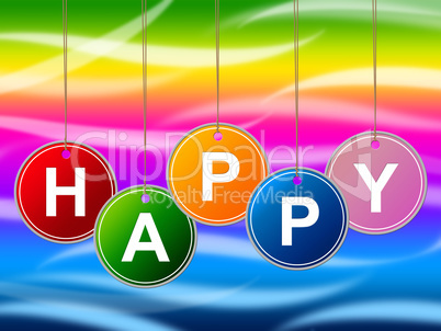 Enjoy Balloons Represents Happy Positive And Jubilant