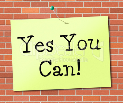 Yes You Can Means All Right And Agree