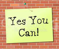 Yes You Can Means All Right And Agree