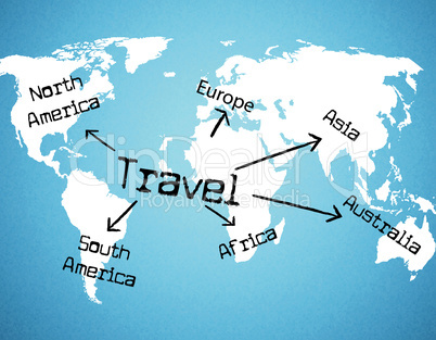 Worldwide Travel Means Tours Voyage And Traveller
