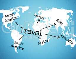 Worldwide Travel Means Tours Voyage And Traveller