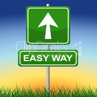 Easy Way Indicates Uncomplicated Direction And Effortless